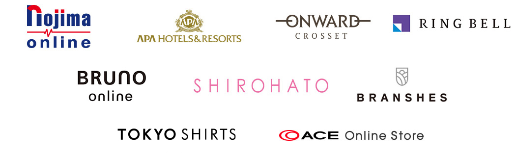 nojima online@APA HOTELS&RESORTS@ONWARD CROSSET@RING BELL@BRUNO online@SHIROHATO@BRANSHES@TOKYO SHIRTS@ACE Online Store