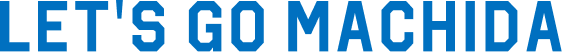 LET�fS GO MACHIDA